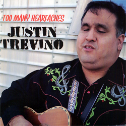 Justin Trevino - Too Many Heartaches